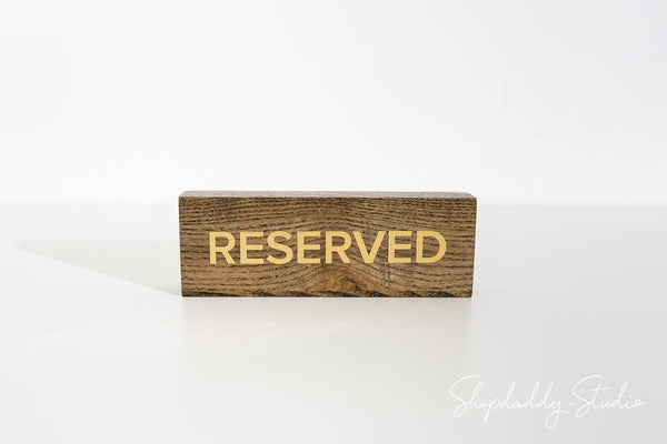 Custom Wooden Reserved Sign With Gold Debossing for cafe