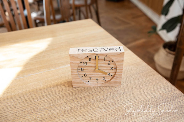 Table Top Wooden Reserved Sign / Reserved Clock with logo