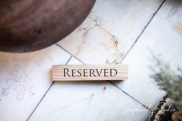 Wooden Reserved Sign for bar