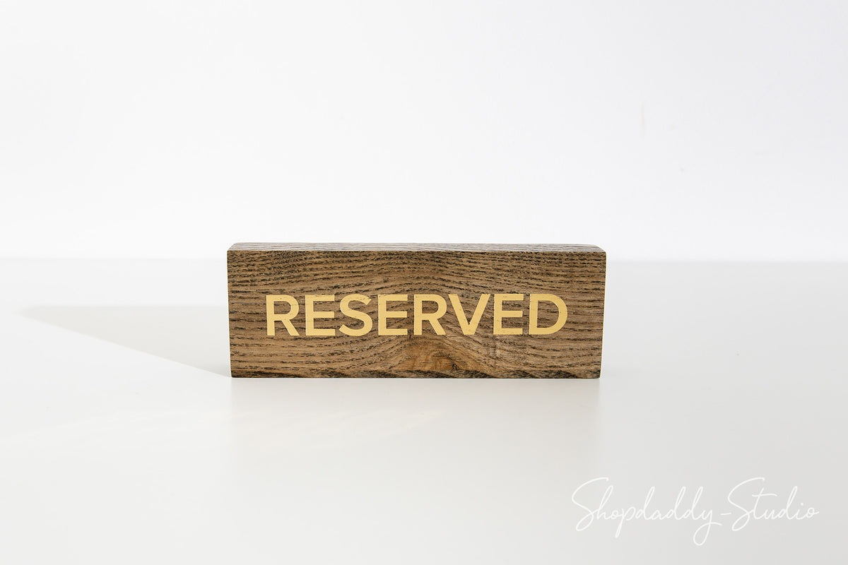 Custom Wooden Reserved Sign With Gold Debossing for cafe