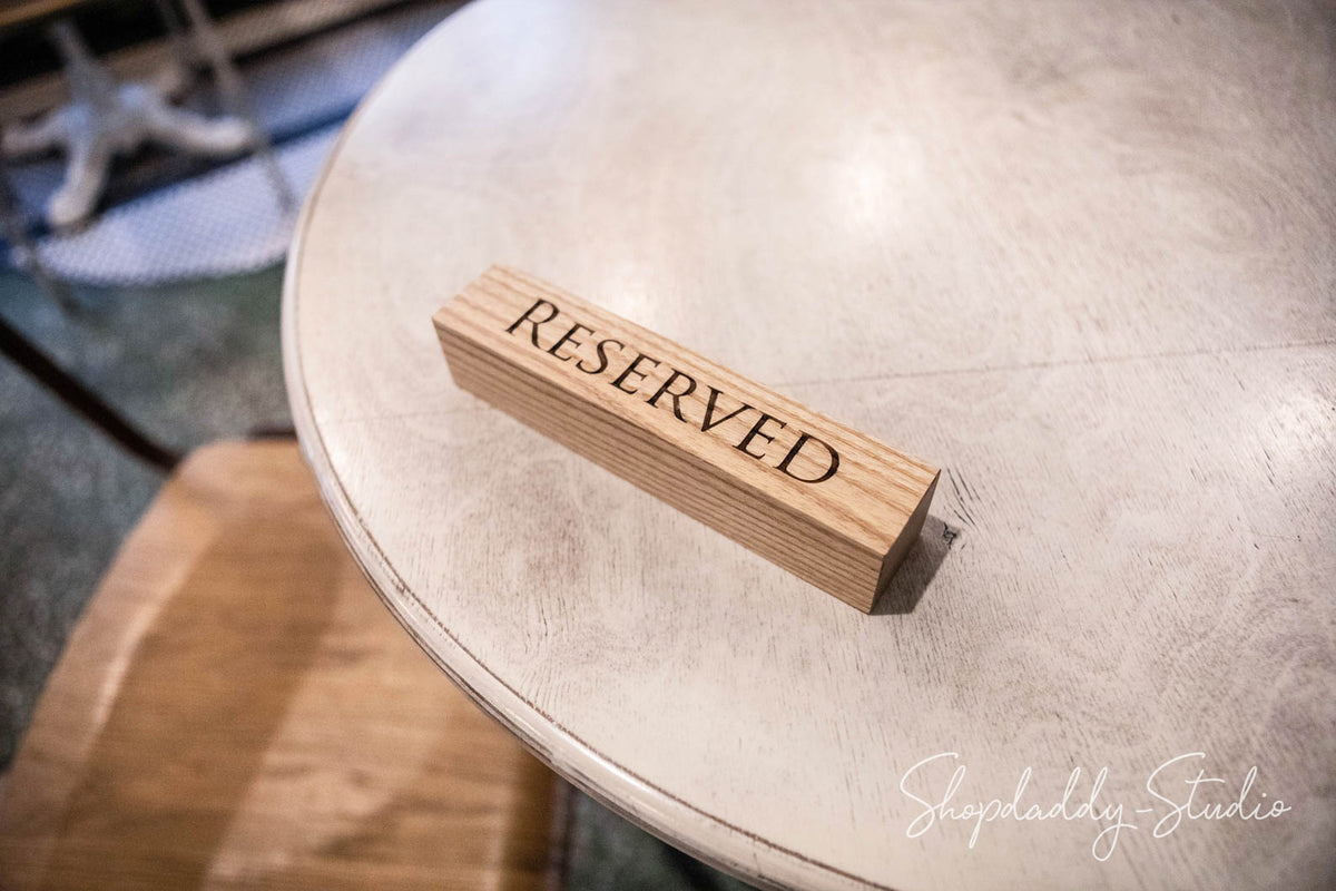 Wooden Table Top Reserved Sign