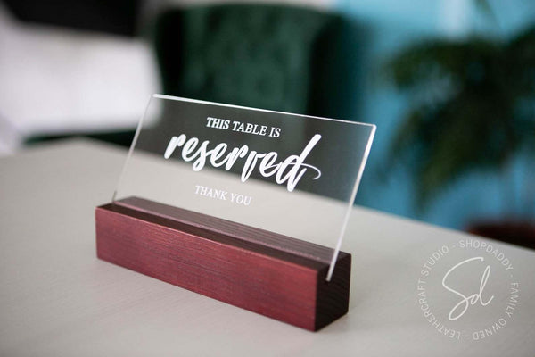 Ashwood Wooden / Acrylic Reserved Sign for restaurant