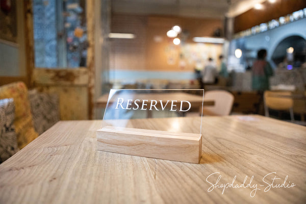 Wooden / Acrylic Table Reserved Sign