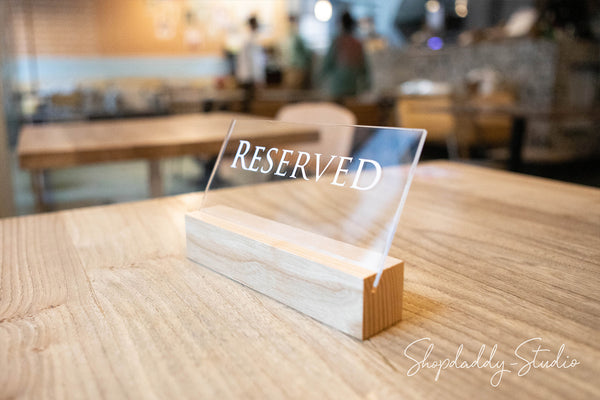 Wooden / Acrylic Table Reserved Sign